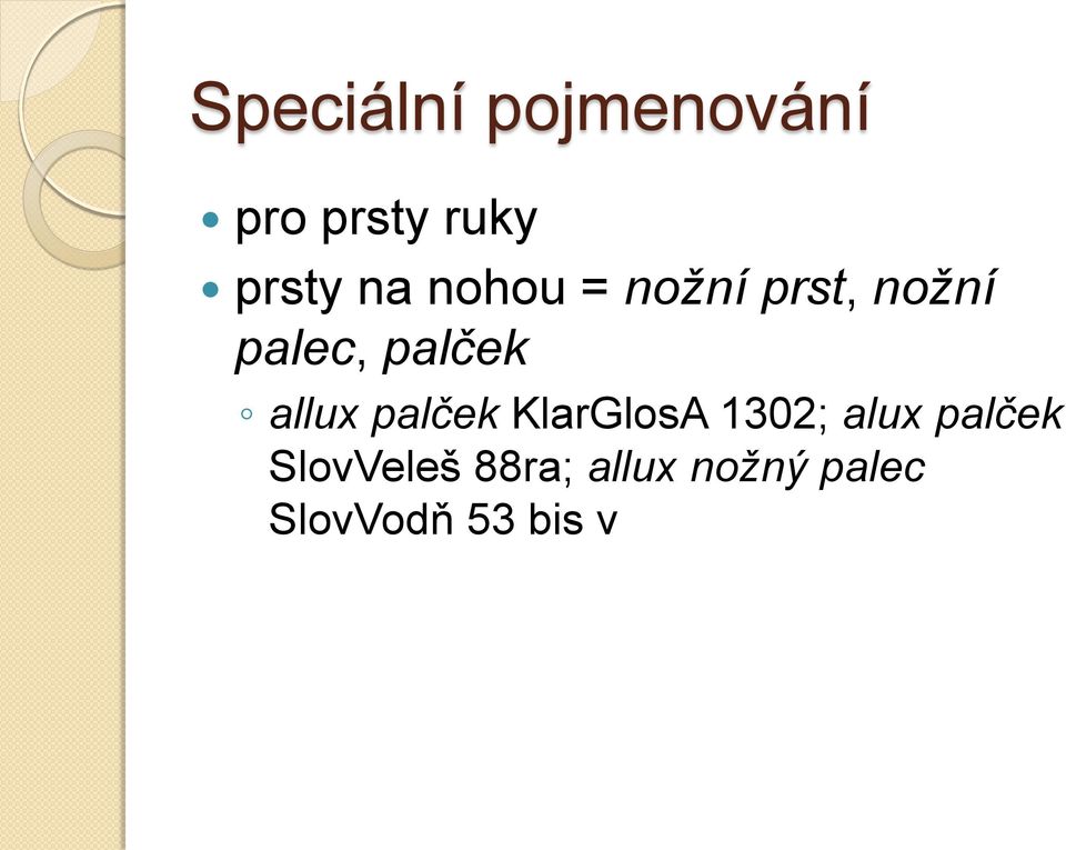 allux palček KlarGlosA 1302; alux palček