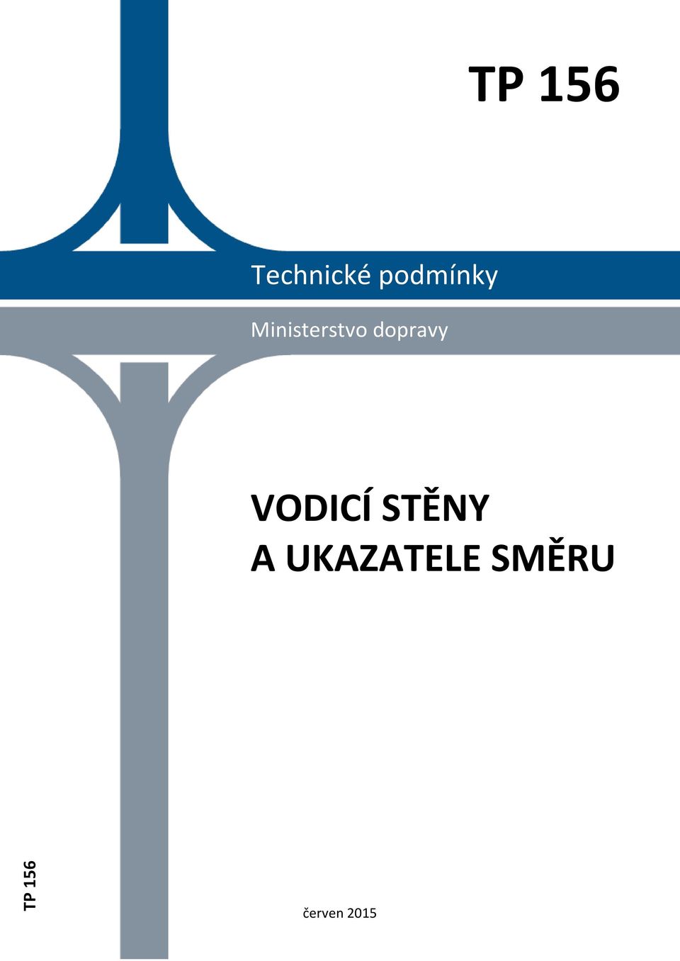 dopravy VODICÍ STĚNY A