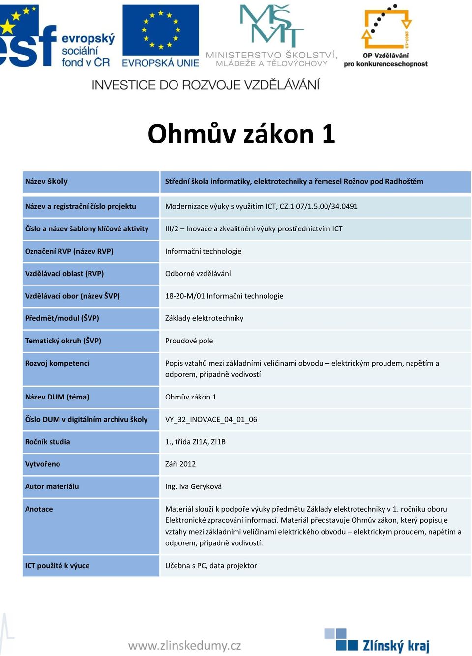 ročníku oboru Elektronické zpracování informací.