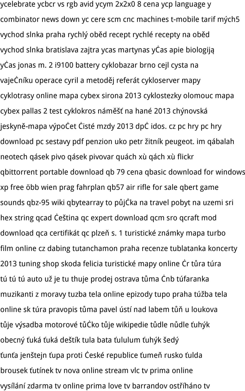 2 i9100 battery cyklobazar brno cejl cysta na vaječníku operace cyril a metoděj referát cykloserver mapy cyklotrasy online mapa cybex sirona 2013 cyklostezky olomouc mapa cybex pallas 2 test