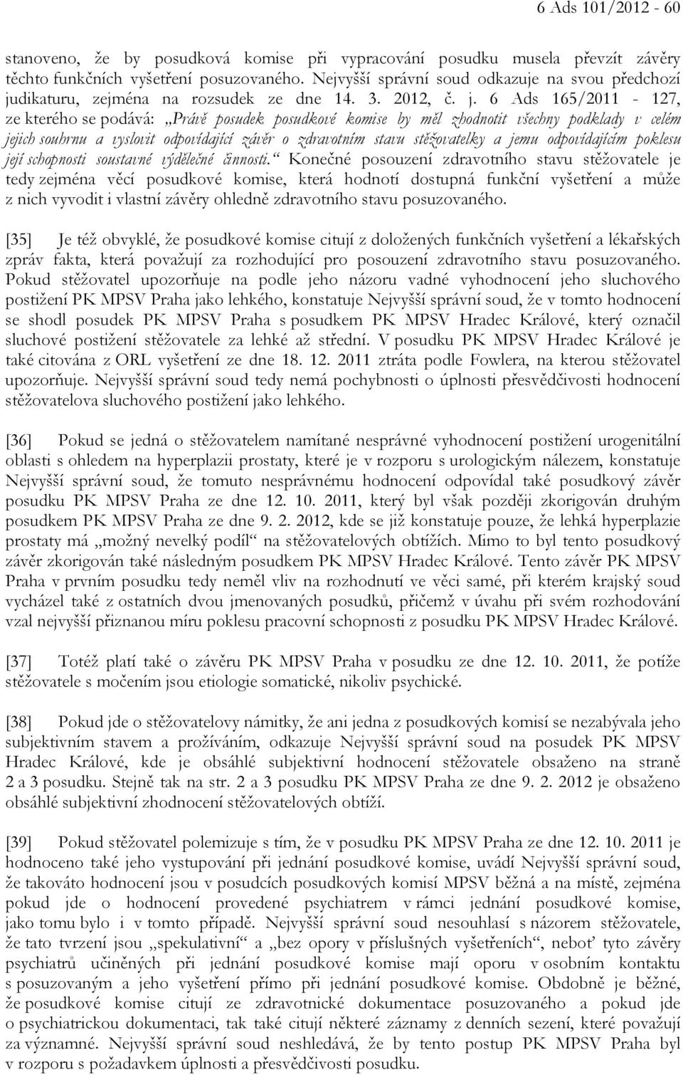 dikaturu, zejména na rozsudek ze dne 14. 3. 2012, č. j.