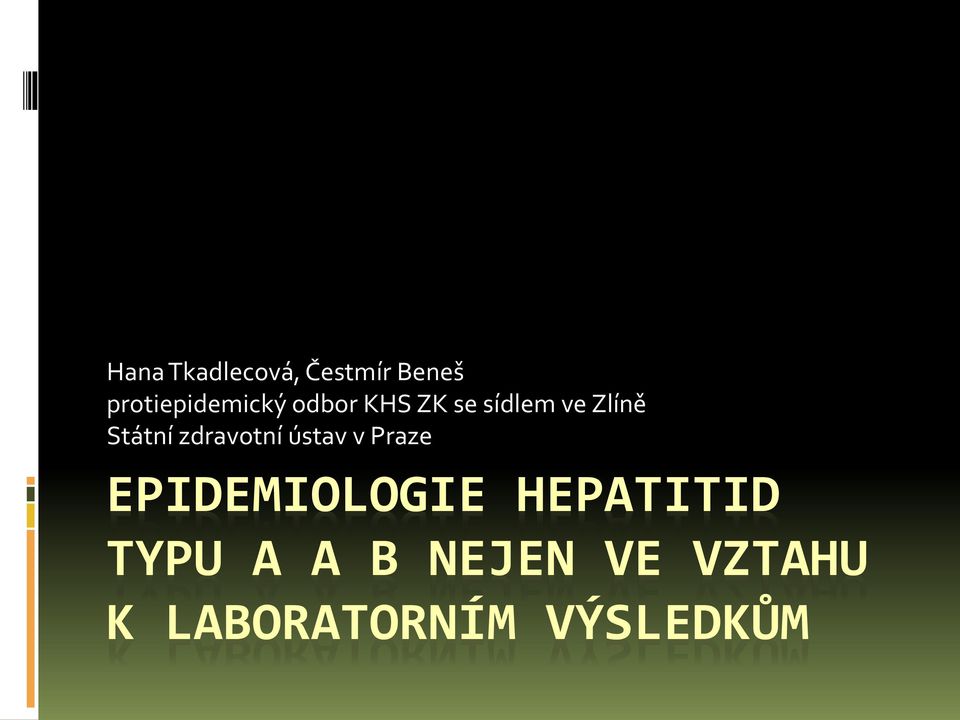 zdravotní ústav v Praze EPIDEMIOLOGIE