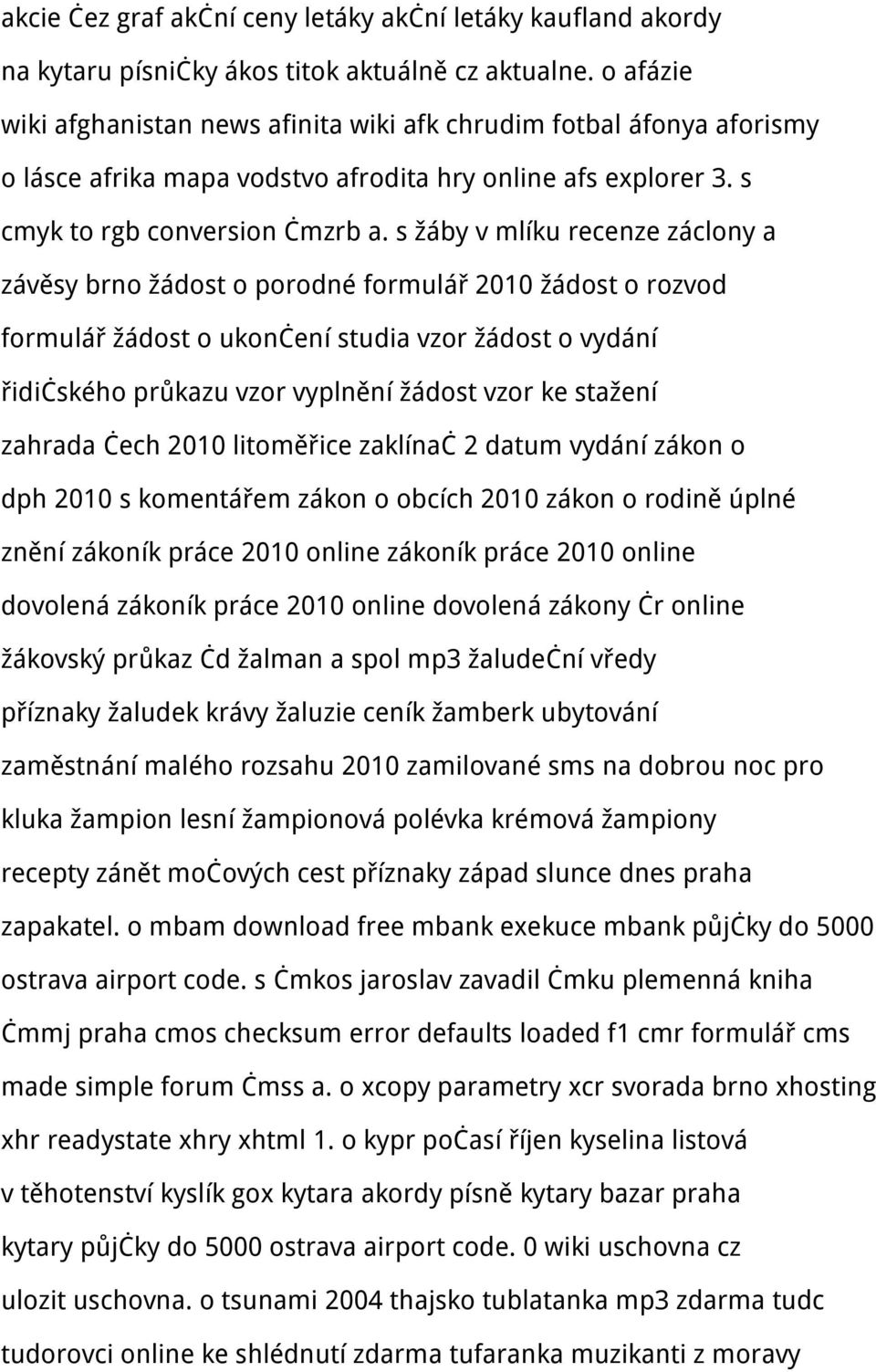 s žáby v mlíku recenze záclony a závěsy brno žádost o porodné formulář 2010 žádost o rozvod formulář žádost o ukončení studia vzor žádost o vydání řidičského průkazu vzor vyplnění žádost vzor ke