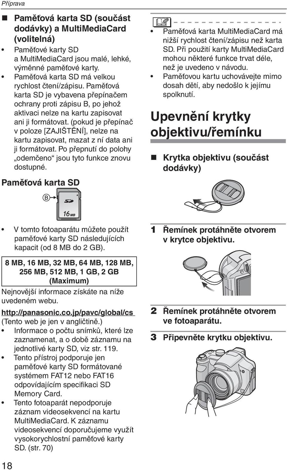 (pokud je přepínač v poloze [ZAJIŠTĚNÍ], nelze na kartu zapisovat, mazat z ní data ani ji formátovat. Po přepnutí do polohy odemčeno jsou tyto funkce znovu dostupné.