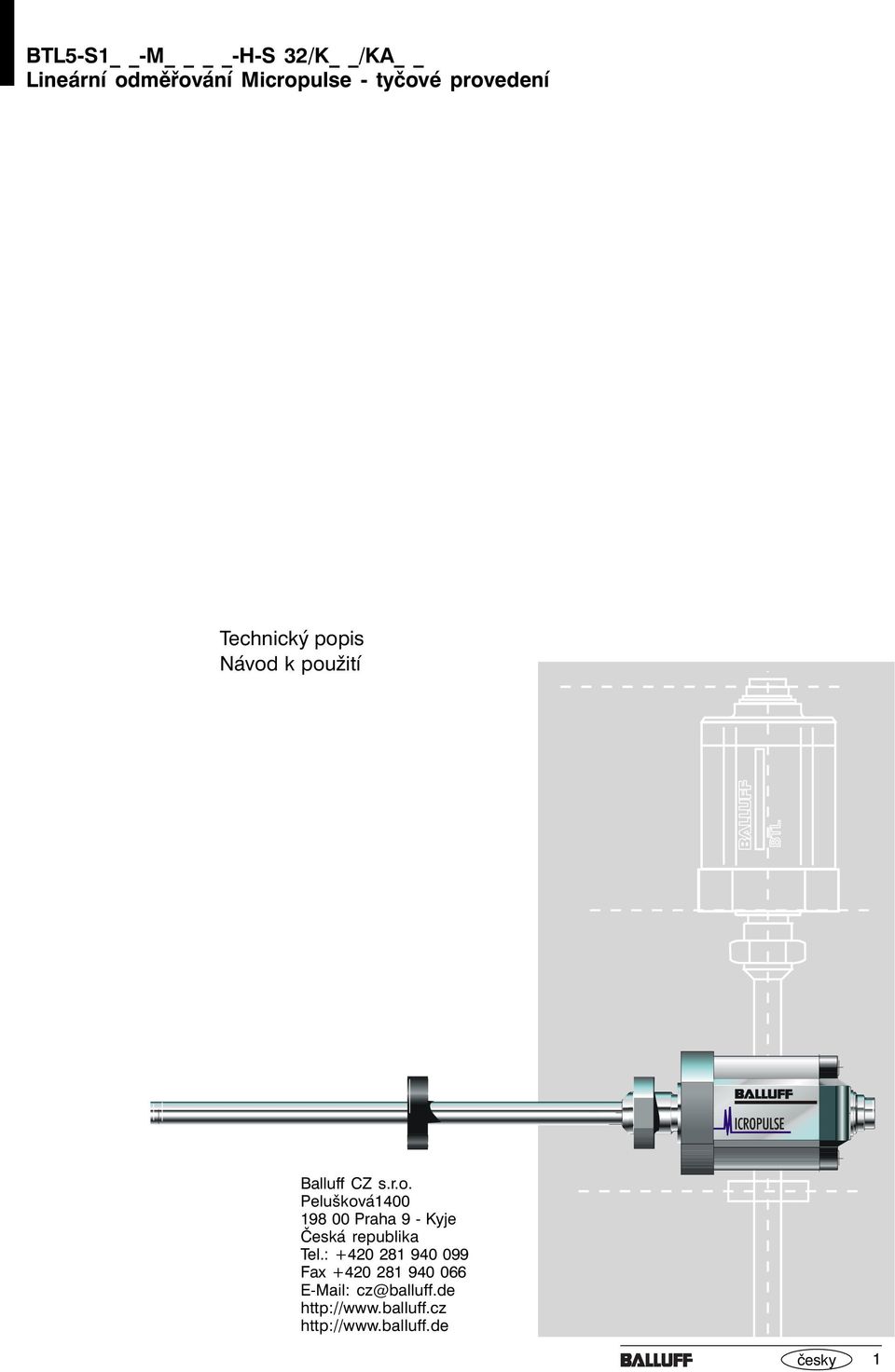 k použití Balluff CZ s.r.o. Pelušková1400 198 00
