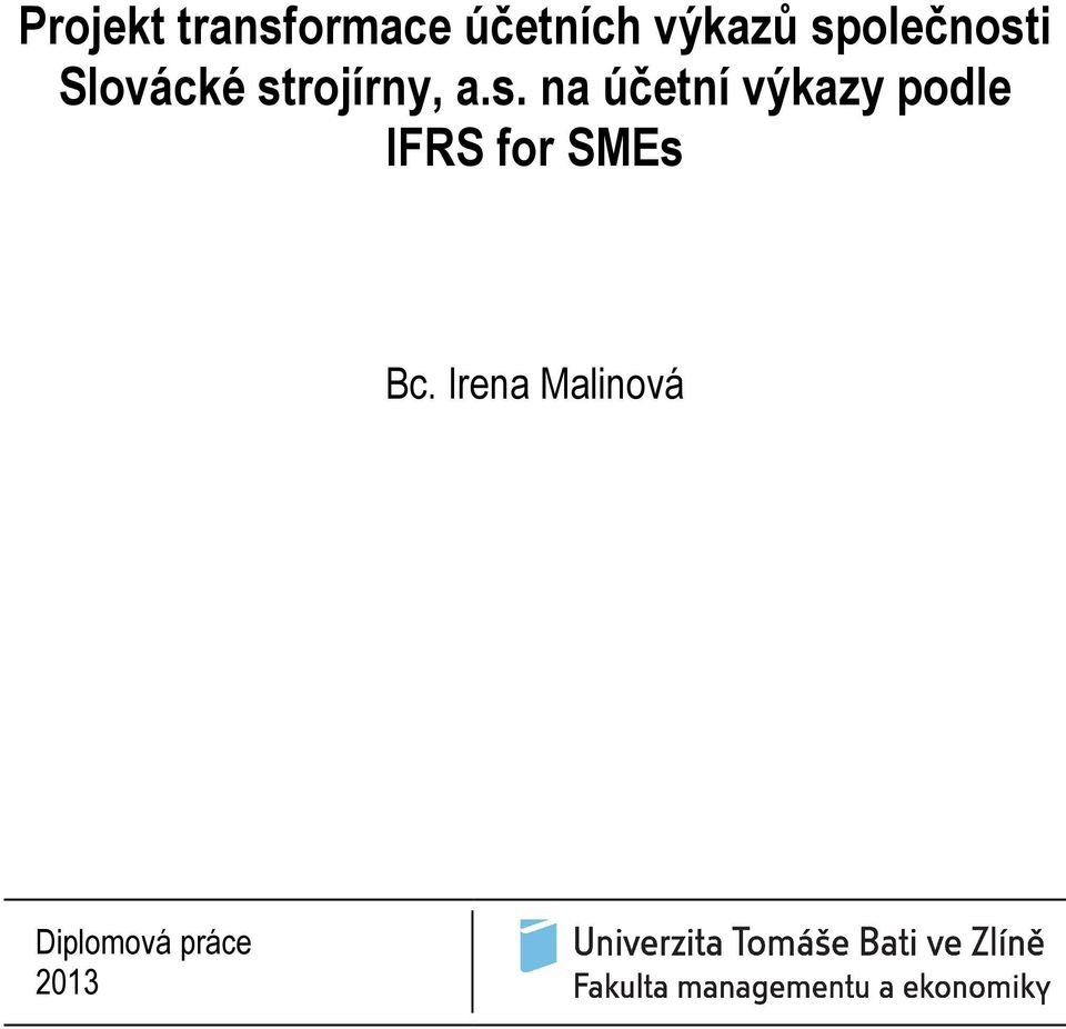 na účetní výkazy podle IFRS for SMEs