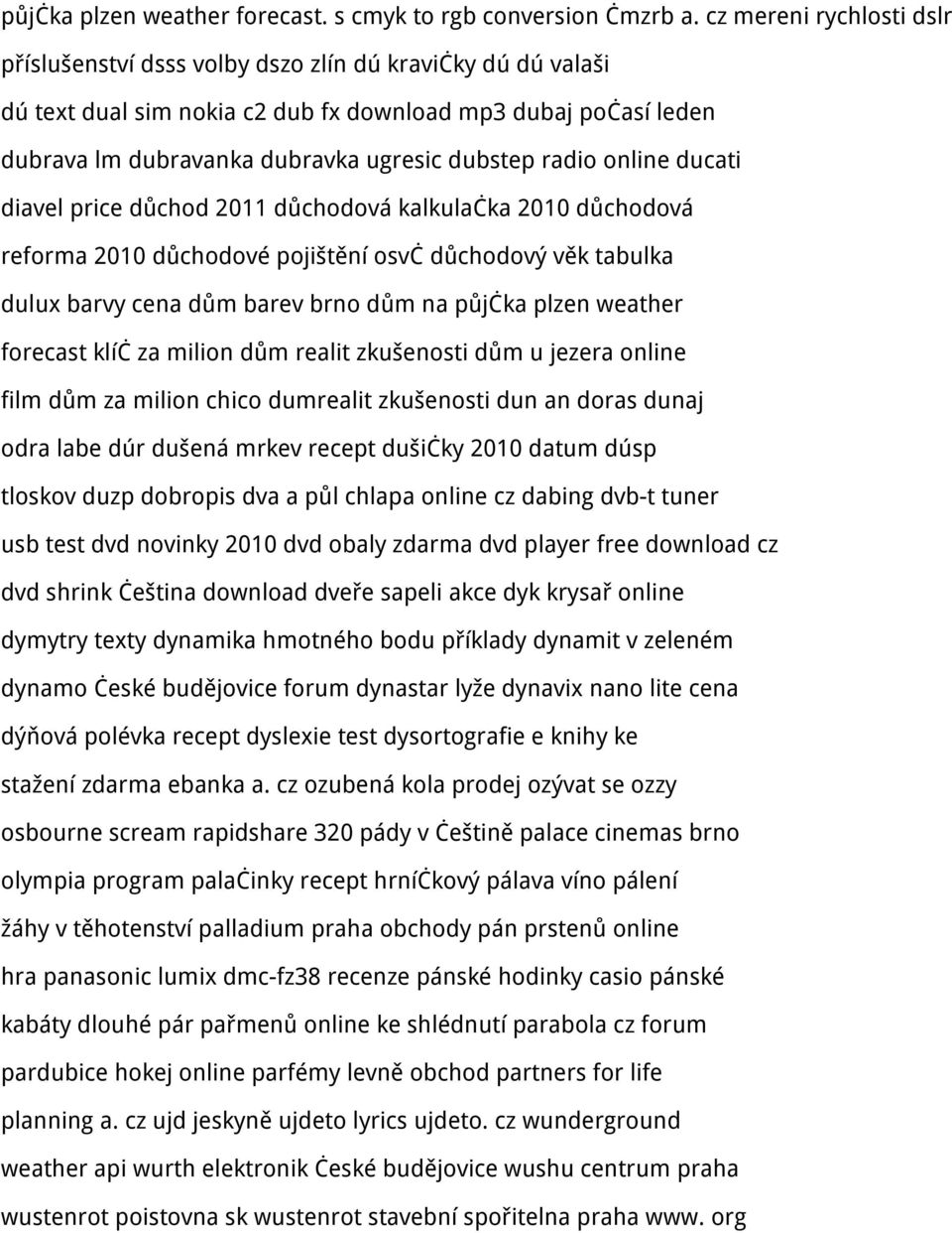 radio online ducati diavel price důchod 2011 důchodová kalkulačka 2010 důchodová reforma 2010 důchodové pojištění osvč důchodový věk tabulka dulux barvy cena dům barev brno dům na půjčka plzen