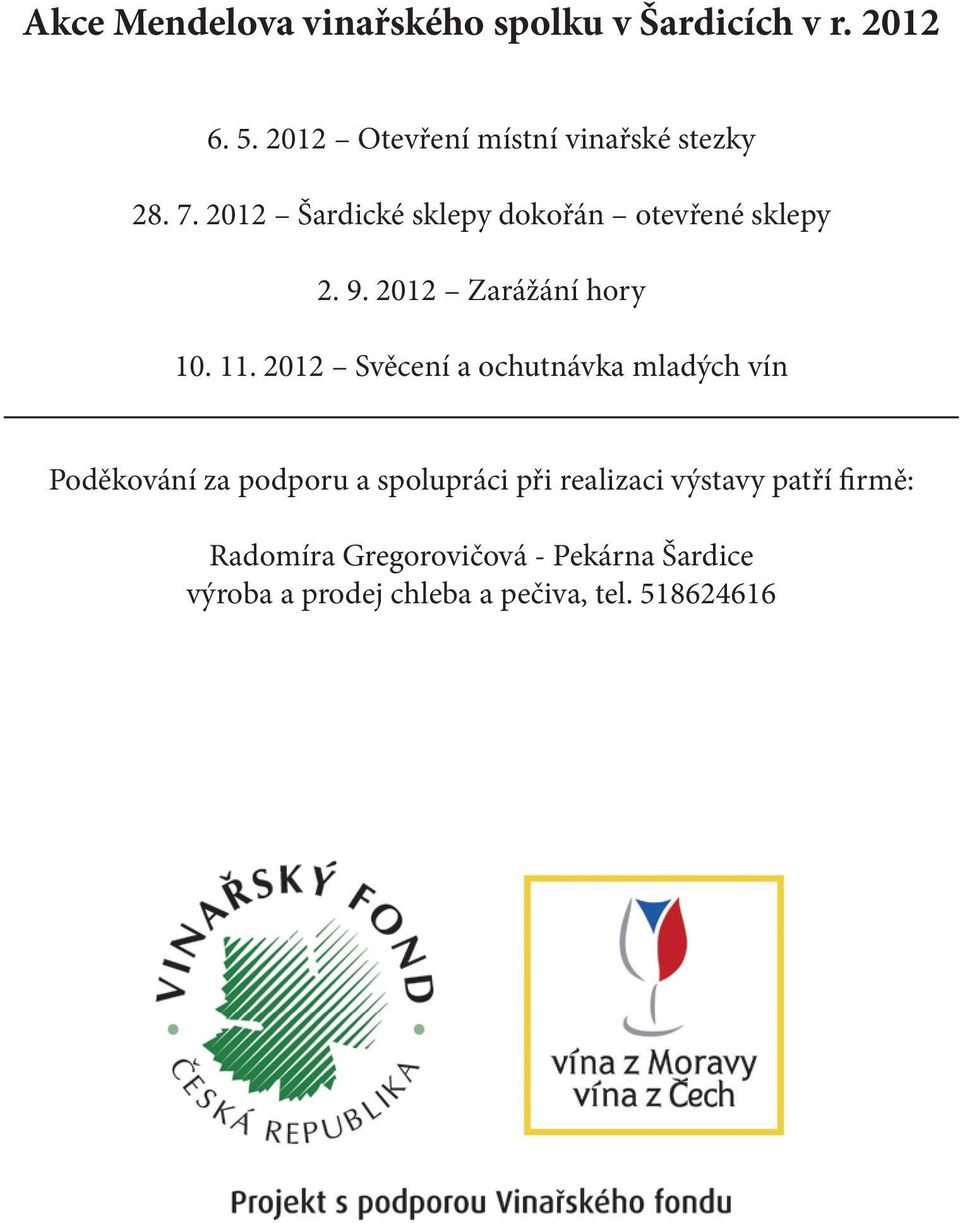 2012 Zarážání hory 10. 11.