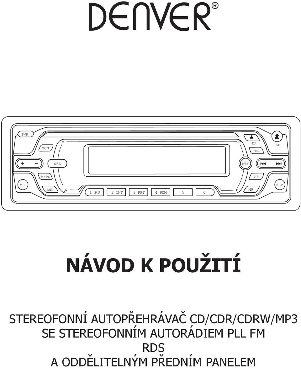 STEREOFONNÍ AUTOPŘEHRÁVAČ CD/CDR/CDRW/MP3 SE