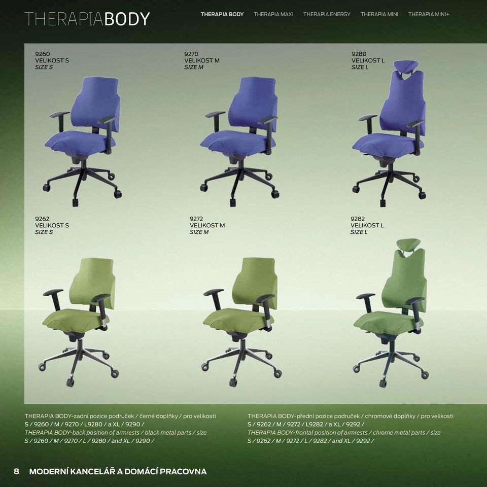 position of armrests / black metal parts / size S / 9260 / M / 9270 / L / 9280 / and XL / 9290 / THERAPIA BODY-přední pozice područek / chromové doplňky / pro velikosti S / 9262 /