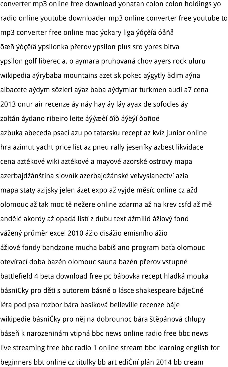 o aymara pruhovaná chov ayers rock uluru wikipedia aýrybaba mountains azet sk pokec aýgytly ädim aýna albacete aýdym sözleri aýaz baba aýdymlar turkmen audi a7 cena 2013 onur air recenze áy náy hay