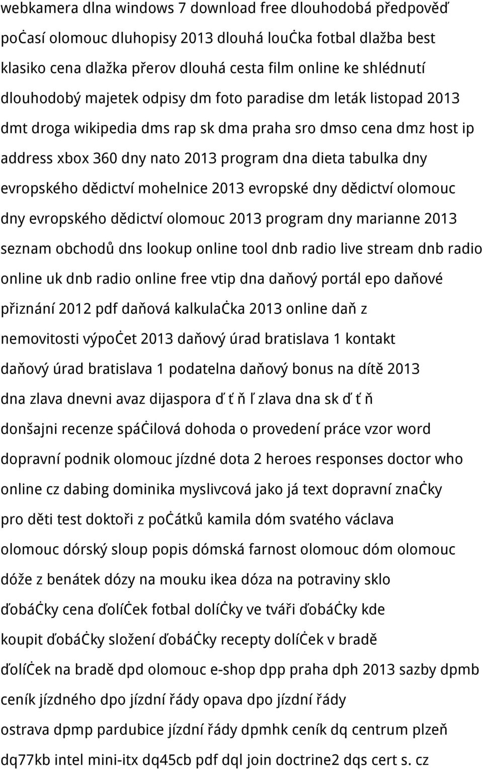 dědictví mohelnice 2013 evropské dny dědictví olomouc dny evropského dědictví olomouc 2013 program dny marianne 2013 seznam obchodů dns lookup online tool dnb radio live stream dnb radio online uk