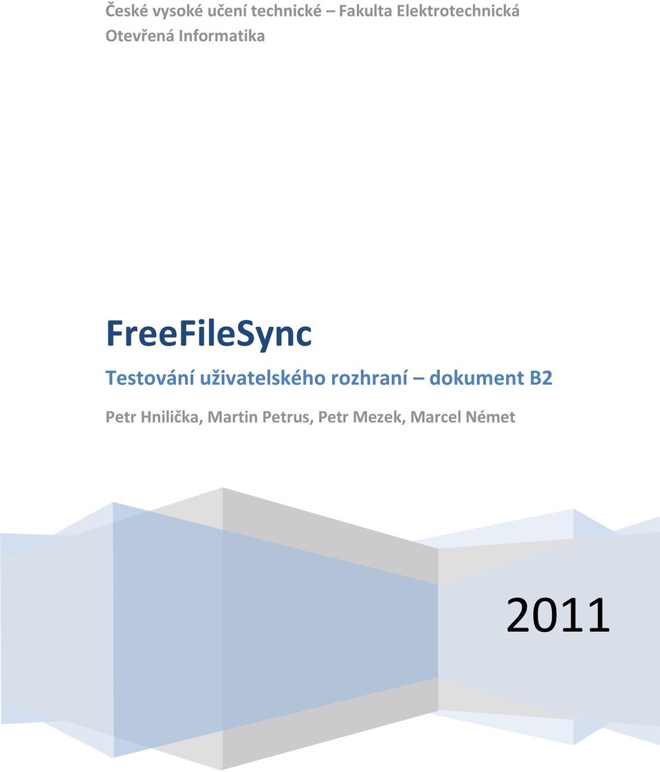 FreeFileSync Testování uživatelského rozhraní