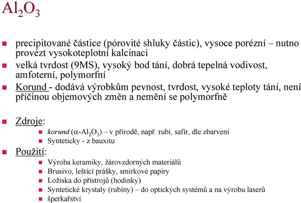 polymorfně Zdroje: korund (α-al 2 O 3 ) v přírodě, např.