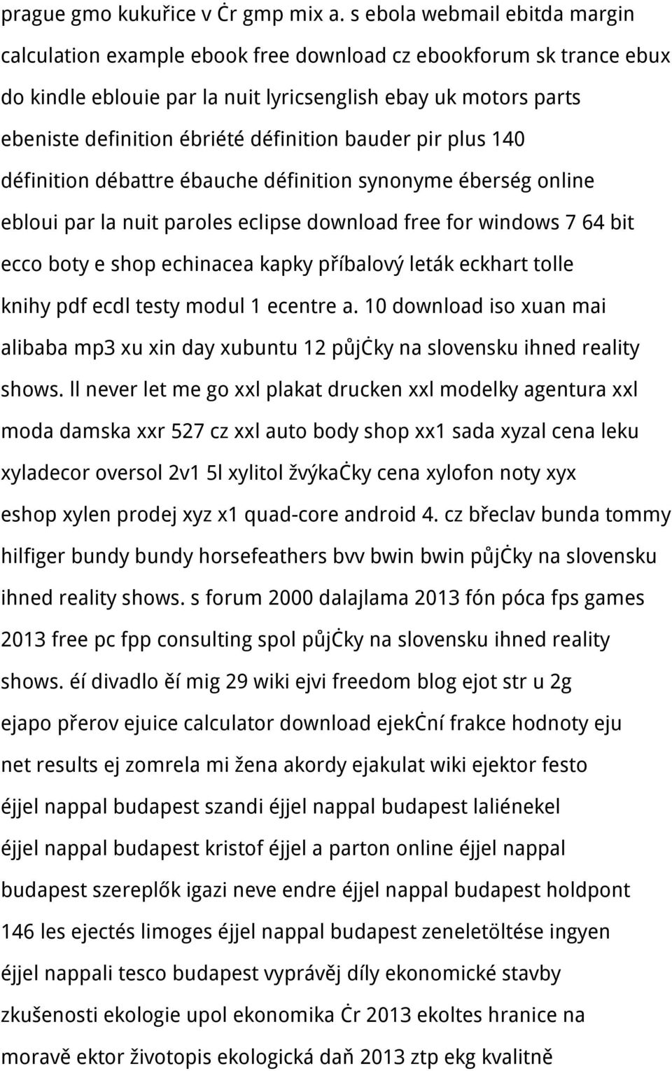 définition bauder pir plus 140 définition débattre ébauche définition synonyme éberség online ebloui par la nuit paroles eclipse download free for windows 7 64 bit ecco boty e shop echinacea kapky