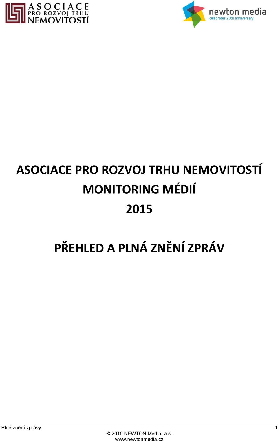 MÉDIÍ 2015 PŘEHLED A PLNÁ