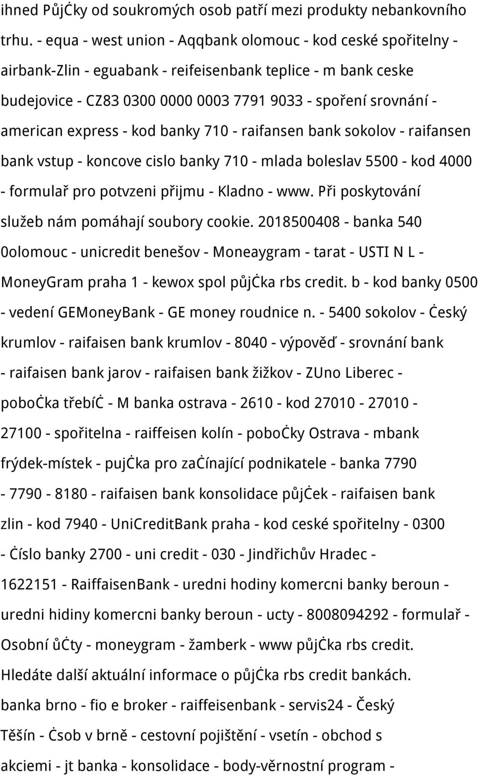 express - kod banky 710 - raifansen bank sokolov - raifansen bank vstup - koncove cislo banky 710 - mlada boleslav 5500 - kod 4000 - formulař pro potvzeni přijmu - Kladno - www.