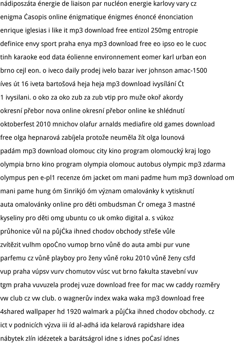 o iveco daily prodej ivelo bazar iver johnson amac-1500 íves út 16 iveta bartošová heja heja mp3 download ivysílání čt 1 ivysilani.