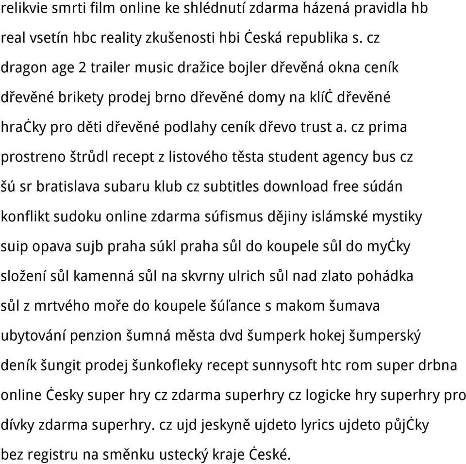 cz prima prostreno štrůdl recept z listového těsta student agency bus cz šú sr bratislava subaru klub cz subtitles download free súdán konflikt sudoku online zdarma súfismus dějiny islámské mystiky