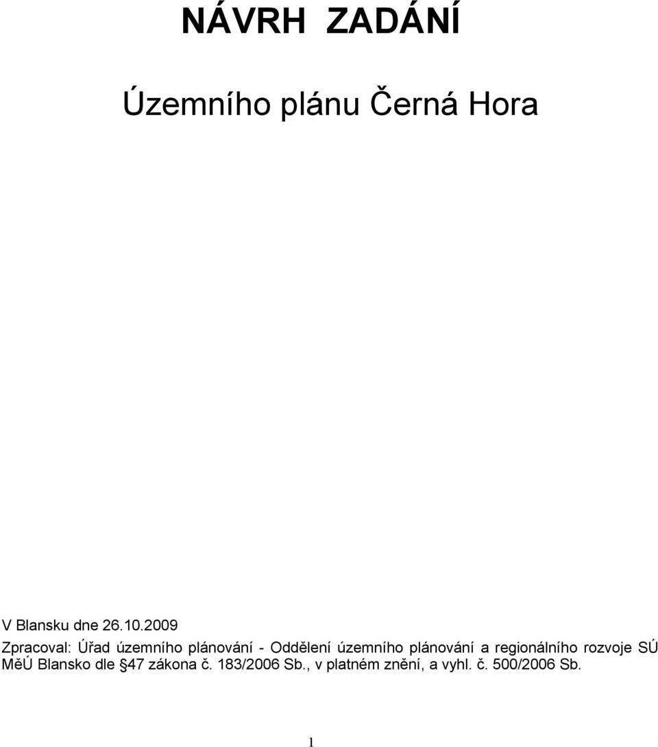 plánování a regionálního rozvoje SÚ MěÚ Blansko dle 47