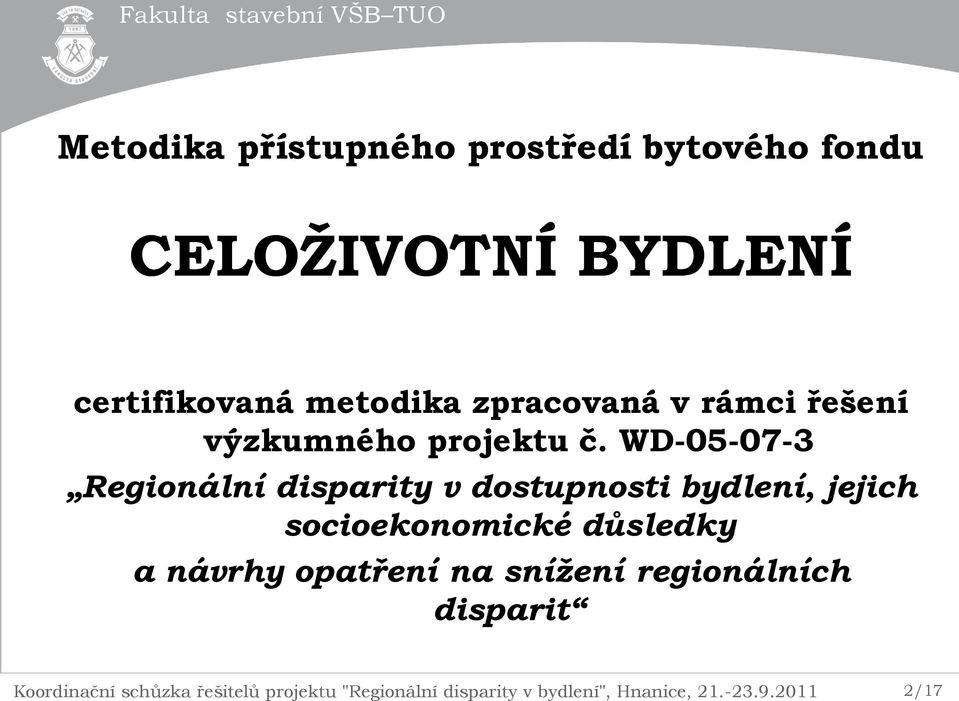 WD-05-07-3 Regionální disparity v dostupnosti bydlení, jejich socioekonomické důsledky a