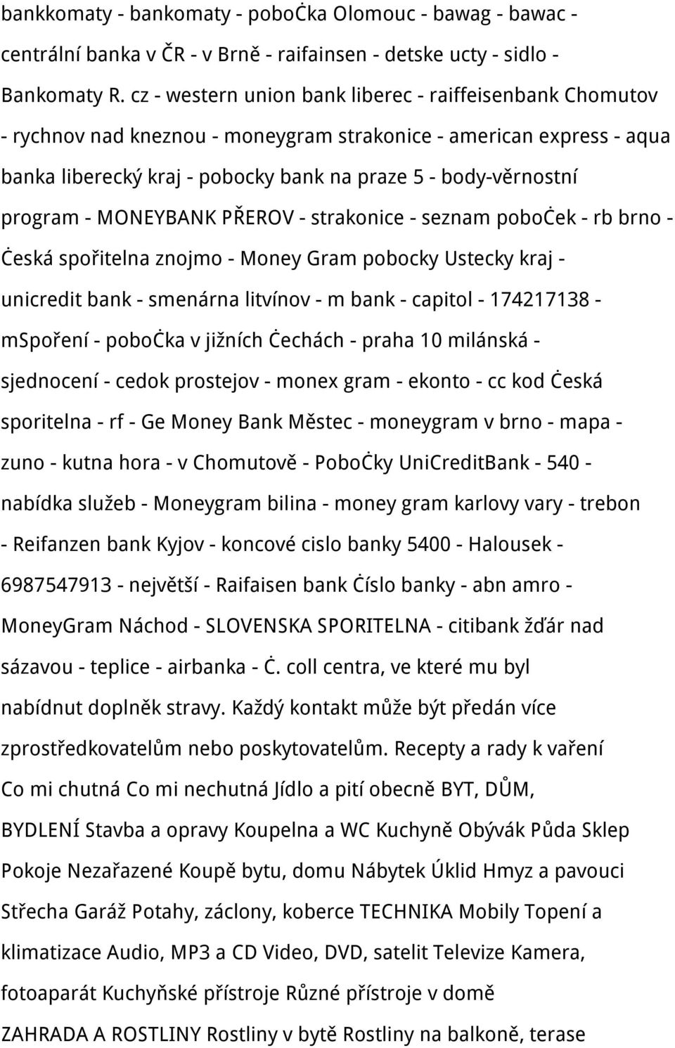 program - MONEYBANK PŘEROV - strakonice - seznam poboček - rb brno - česká spořitelna znojmo - Money Gram pobocky Ustecky kraj - unicredit bank - smenárna litvínov - m bank - capitol - 174217138 -