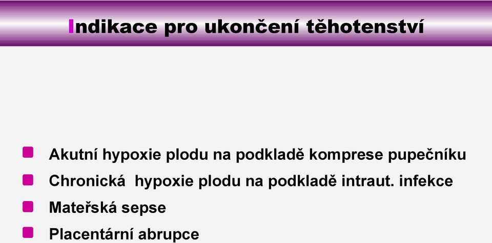 pupečníku Chronická hypoxie plodu na