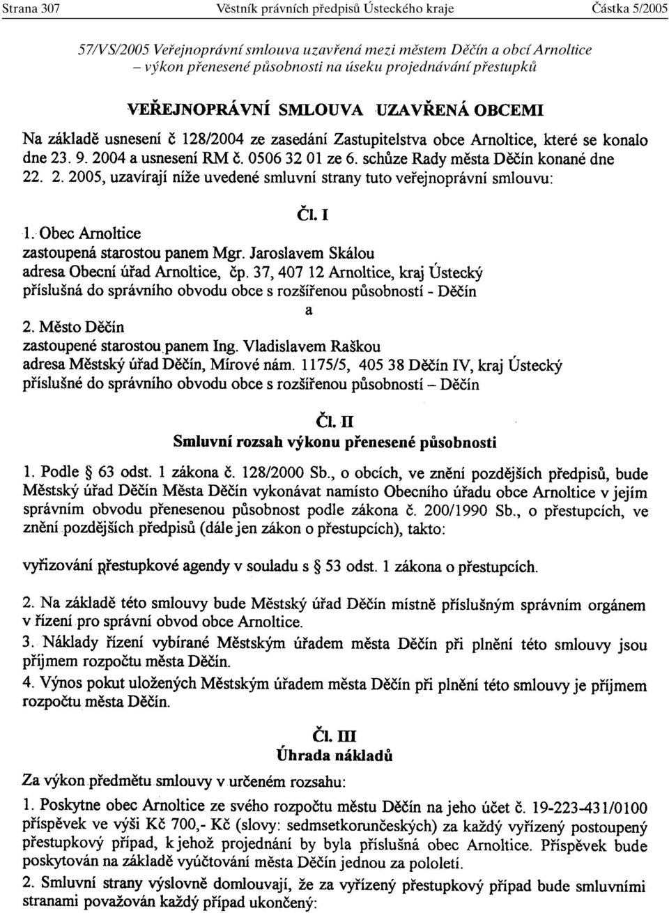 smlouva uzavfiená mezi mûstem Dûãín a obcí