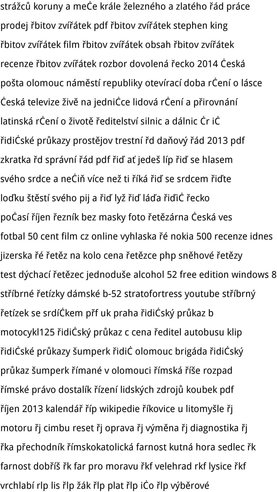 dálnic čr ič řidičské průkazy prostějov trestní řd daňový řád 2013 pdf zkratka řd správní řád pdf řiď ať jedeš líp řiď se hlasem svého srdce a nečiň více než ti říká řiď se srdcem řiďte loďku štěstí
