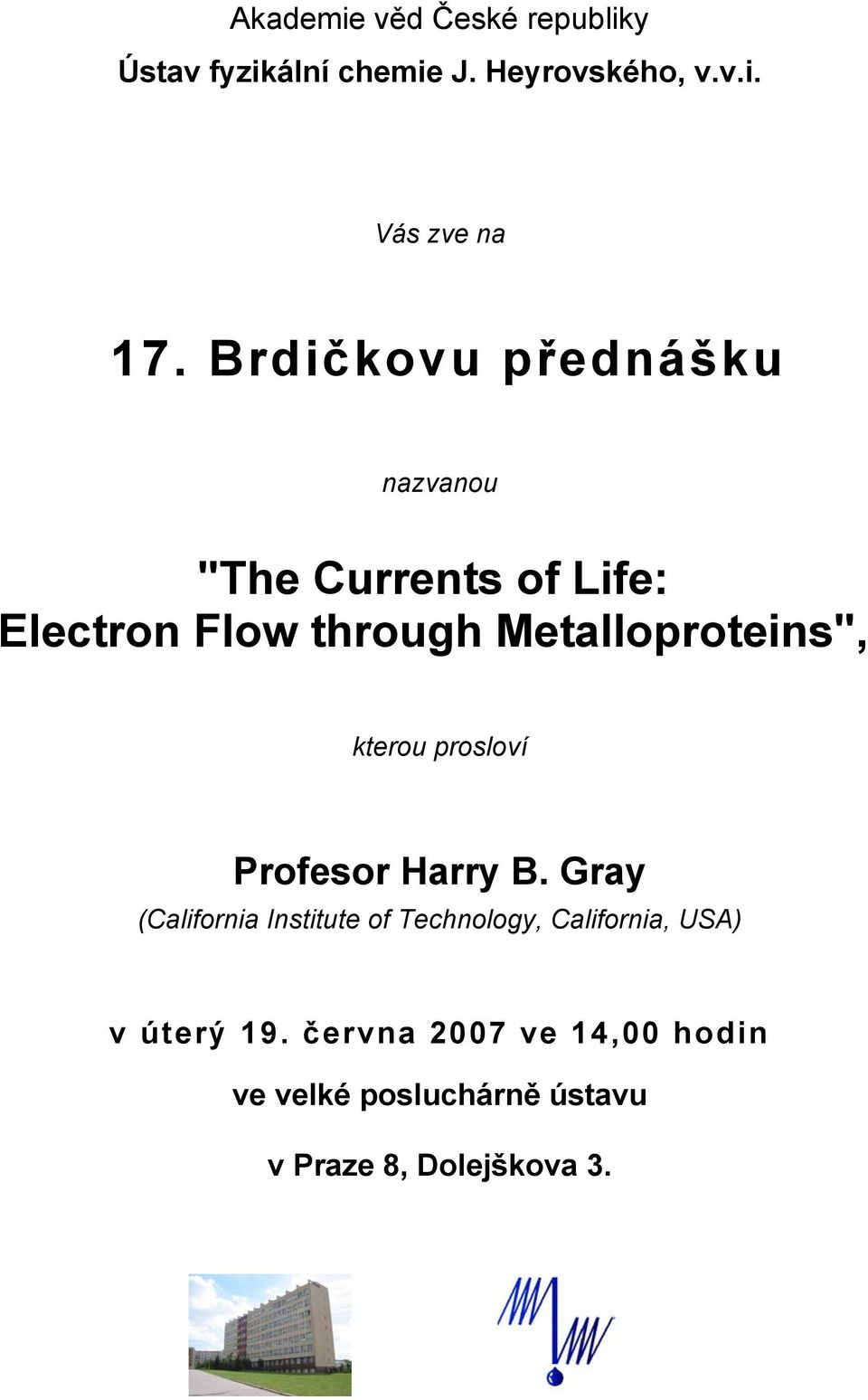 kterou prosloví Profesor Harry B.