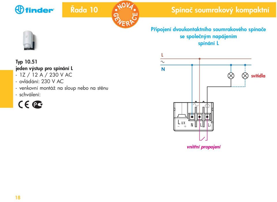 51 jeden výstup pro spínání - 1Z / 12 A / 230 V AC - ovládání: