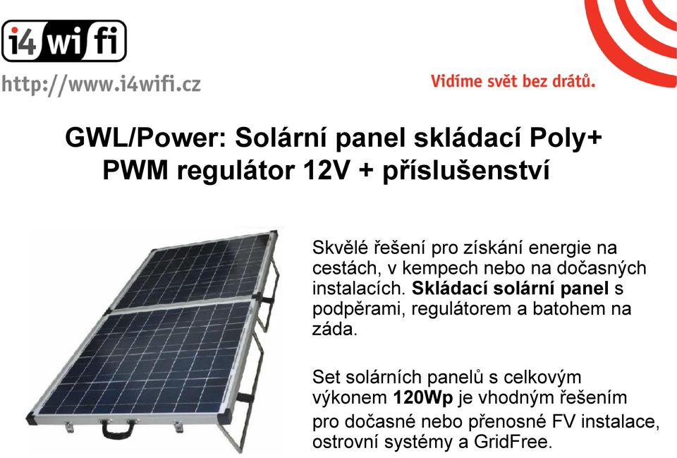 Skládací solární panel s podpěrami, regulátorem a batohem na záda.