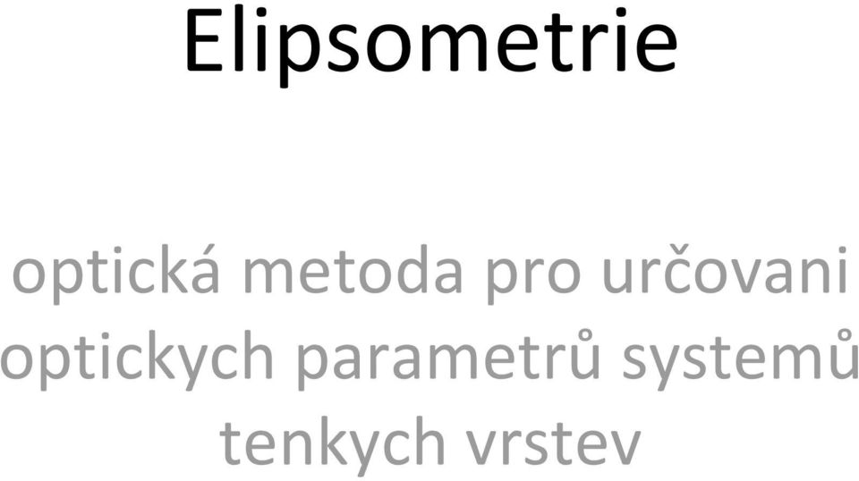 optickych parametrů