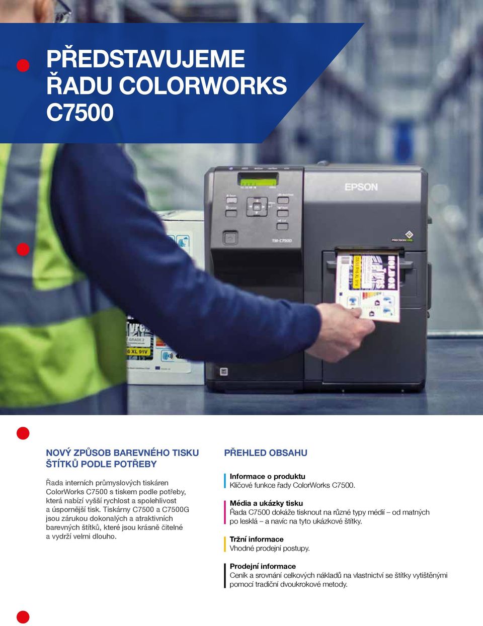 PŘEHLED OBSAHU Informace o produktu Klíčové funkce řady ColorWorks C7500.