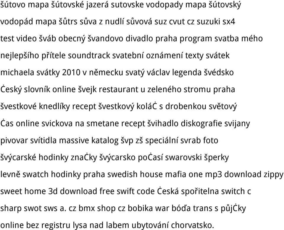 švestkový koláč s drobenkou světový čas online svickova na smetane recept švihadlo diskografie svijany pivovar svítidla massive katalog švp zš speciální svrab foto švýcarské hodinky značky švýcarsko