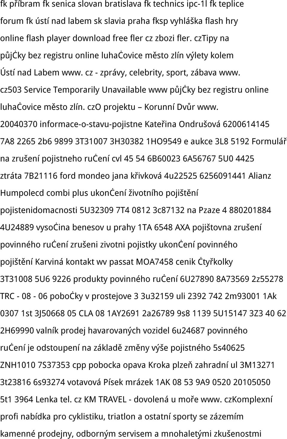 cz503 Service Temporarily Unavailable www půjčky bez registru online luhačovice město zlín. czo projektu Korunní Dvůr www.