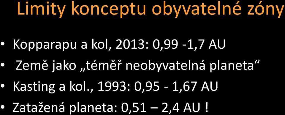 neobyvatelná planeta Kasting a kol.