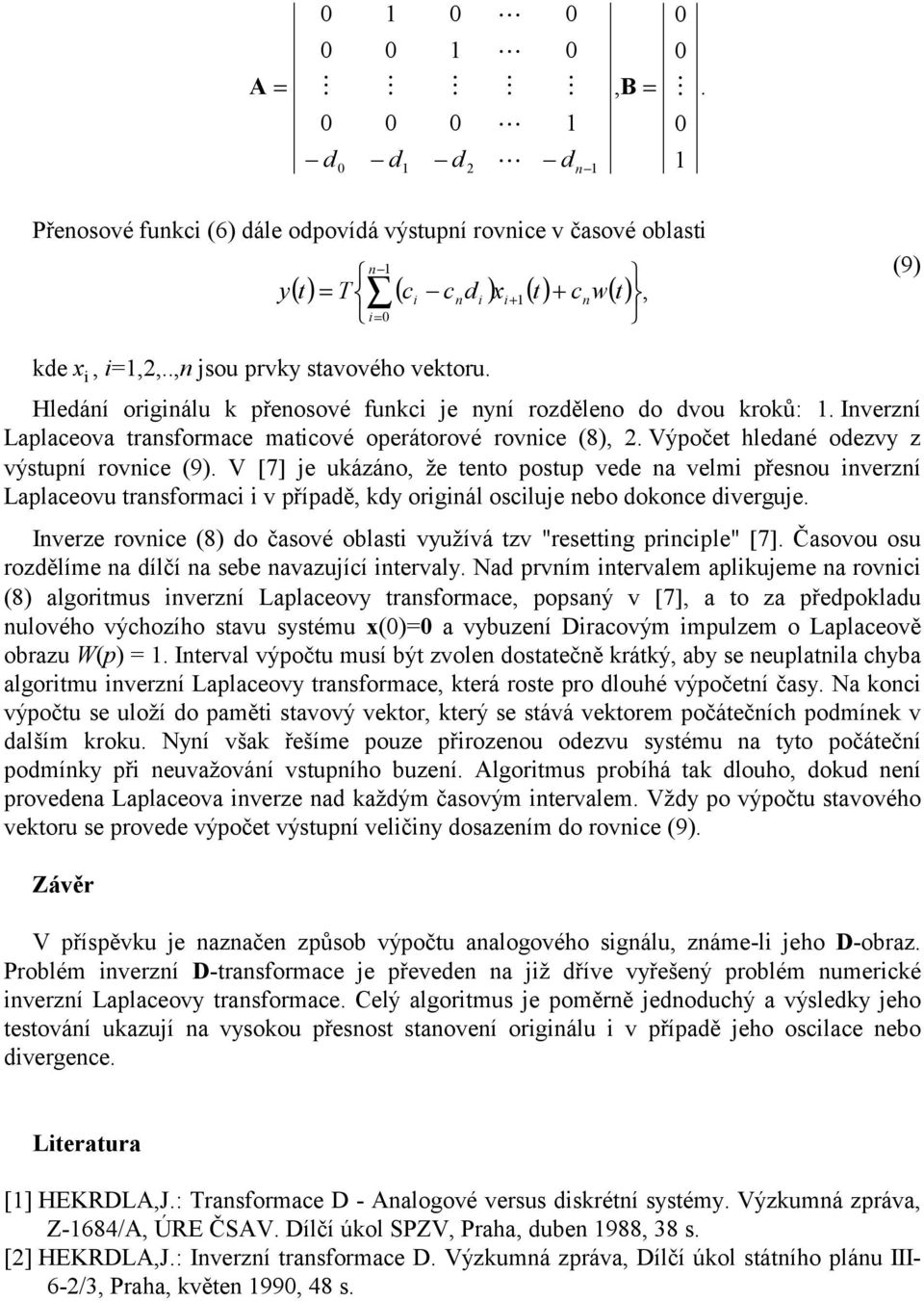 N rví erve ujee rov (8) goru verí Leovy rfore oý v [7] o řeou uového výhoího vu yéu vybueí Drový ue o Leově obru W.