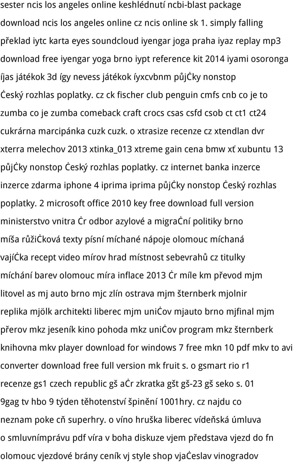 půjčky nonstop český rozhlas poplatky. cz ck fischer club penguin cmfs cnb co je to zumba co je zumba comeback craft crocs csas csfd csob ct ct1 ct24 cukrárna marcipánka cuzk cuzk.