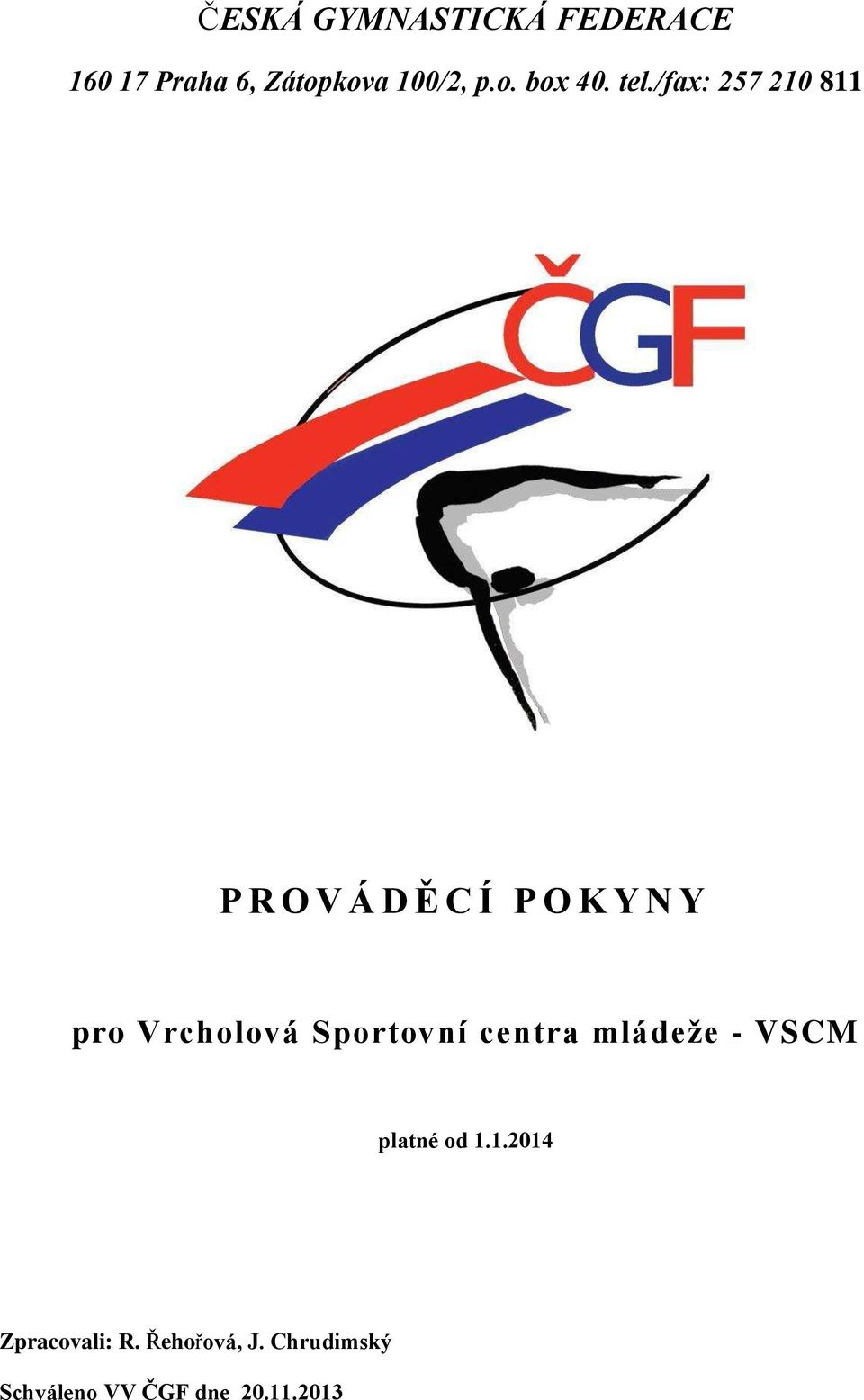 Vrcholová Sportovní centra mládeže - VSCM platné od 1.