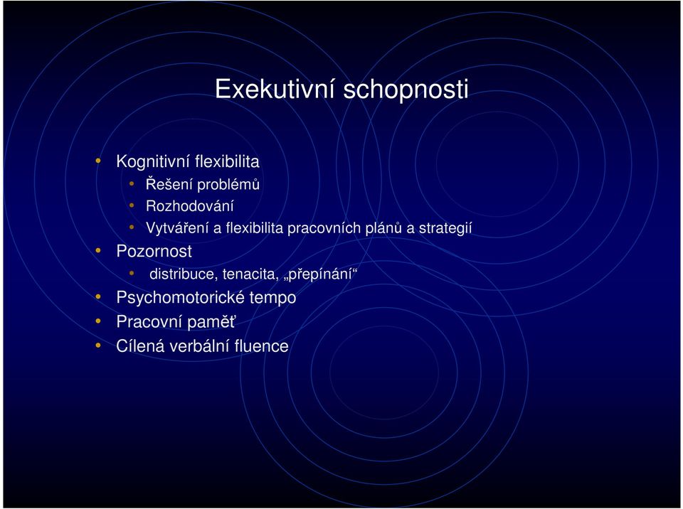 plánů a strategií Pozornost distribuce, tenacita,