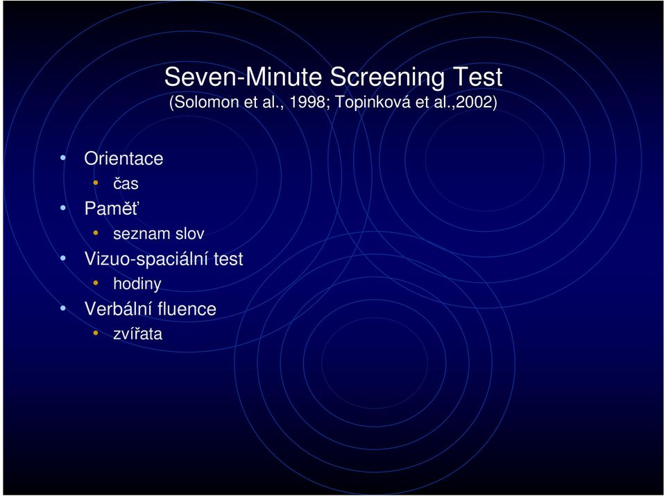 fluence zvířata Seven-Minute Screening