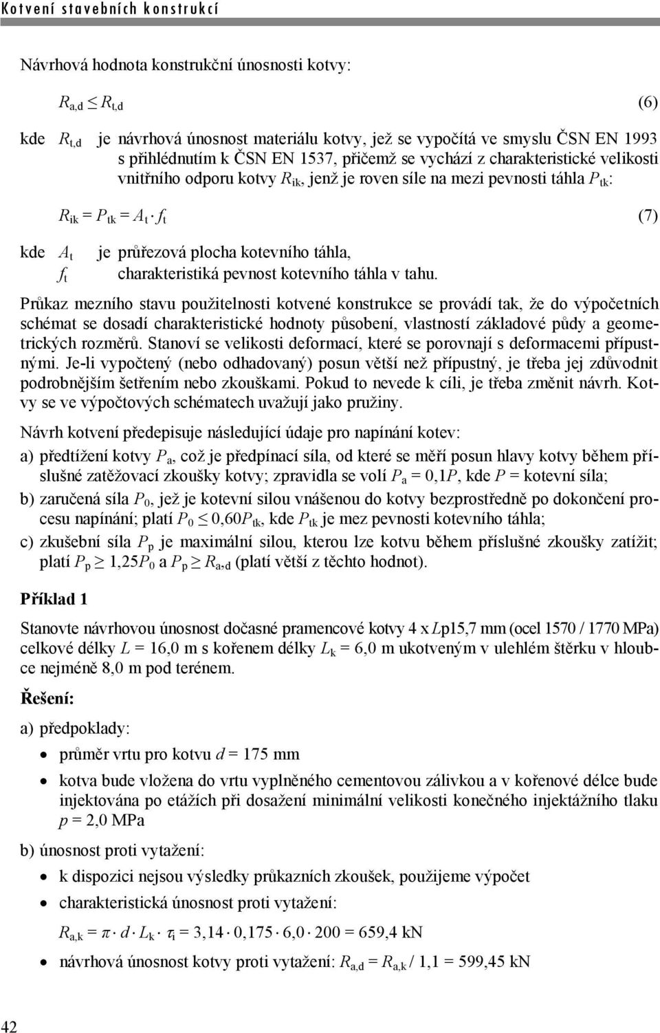 kotevního táhla, charakteristiká pevnost kotevního táhla v tahu.