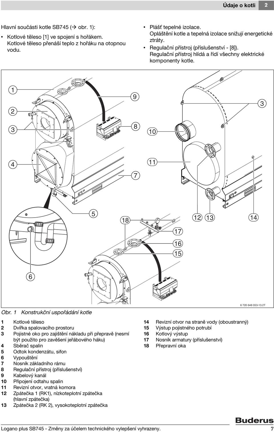 1 2 3 9 8 10 3 4 7 11 5 18 12 13 14 17 16 15 6 Obr.