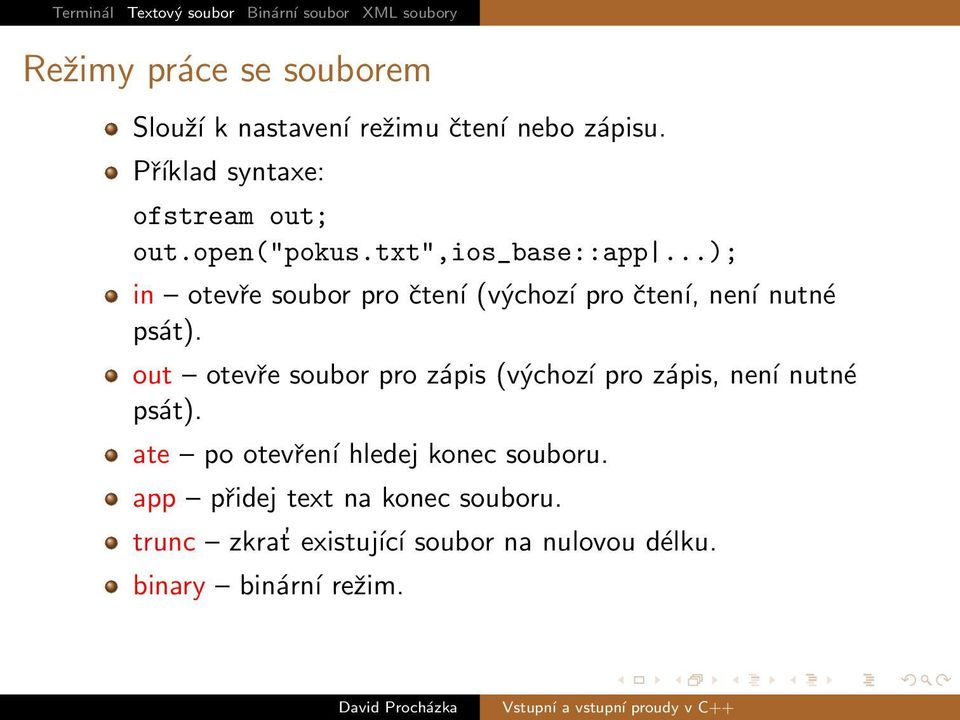 ..); in otevře soubor pro čtení (výchozí pro čtení, není nutné psát).