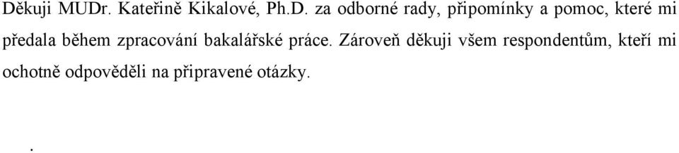 zpracování bakalářské práce.