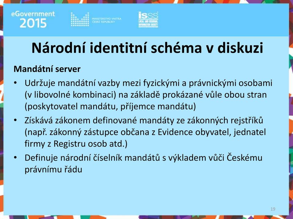 dátu) )ískává záko e defi ova é a dát ze záko ý h rejstříků ( apř.