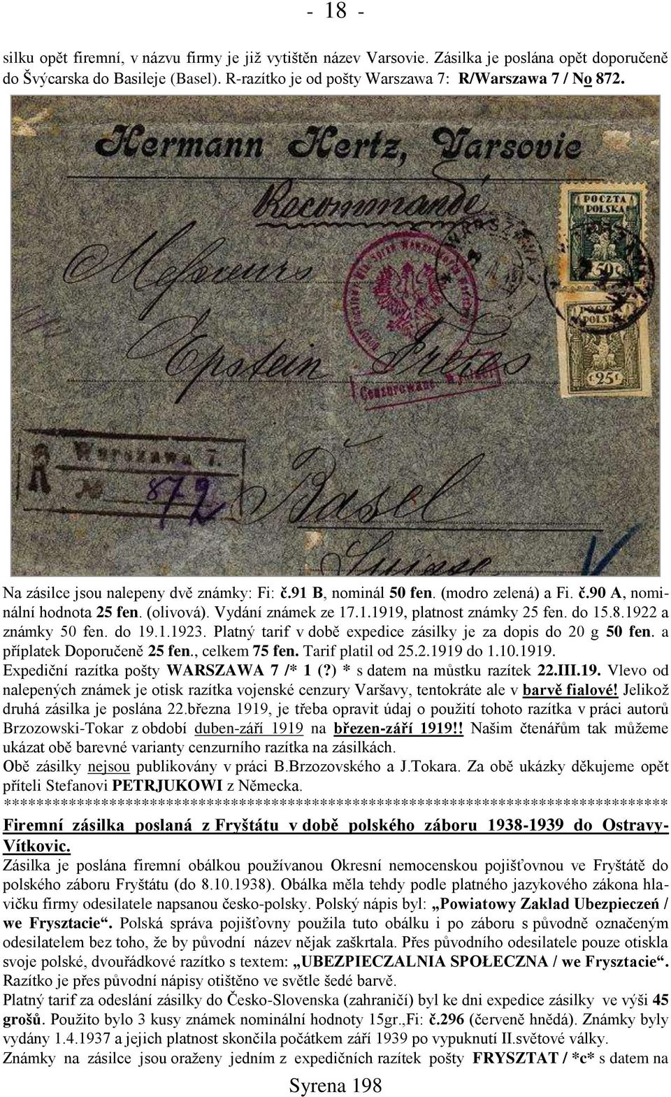 1922 a známky 50 fen. do 19.1.1923. Platný tarif v době expedice zásilky je za dopis do 20 g 50 fen. a příplatek Doporučeně 25 fen., celkem 75 fen. Tarif platil od 25.2.1919 