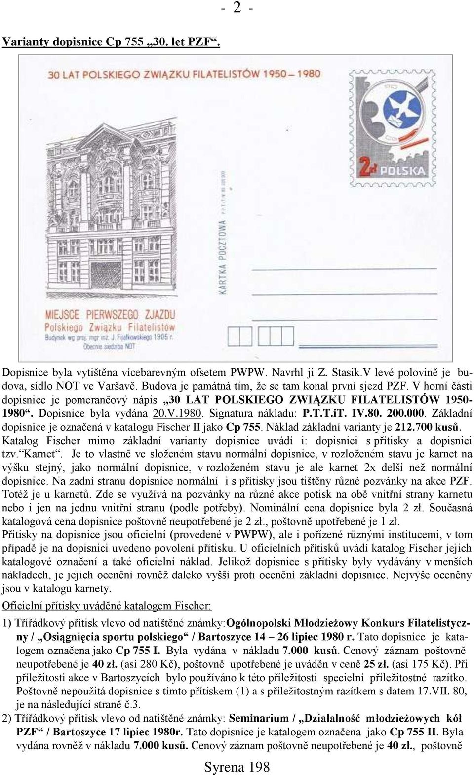 T.T.iT. IV.80. 200.000. Základní dopisnice je označená v katalogu Fischer II jako Cp 755. Náklad základní varianty je 212.700 kusů.