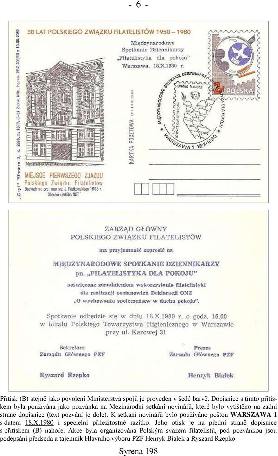 (text pozvání je dole). K setkání novinářů bylo používáno poštou WARSZAWA 1 s datem 18.X.1980 i specielní příležitostné razítko.